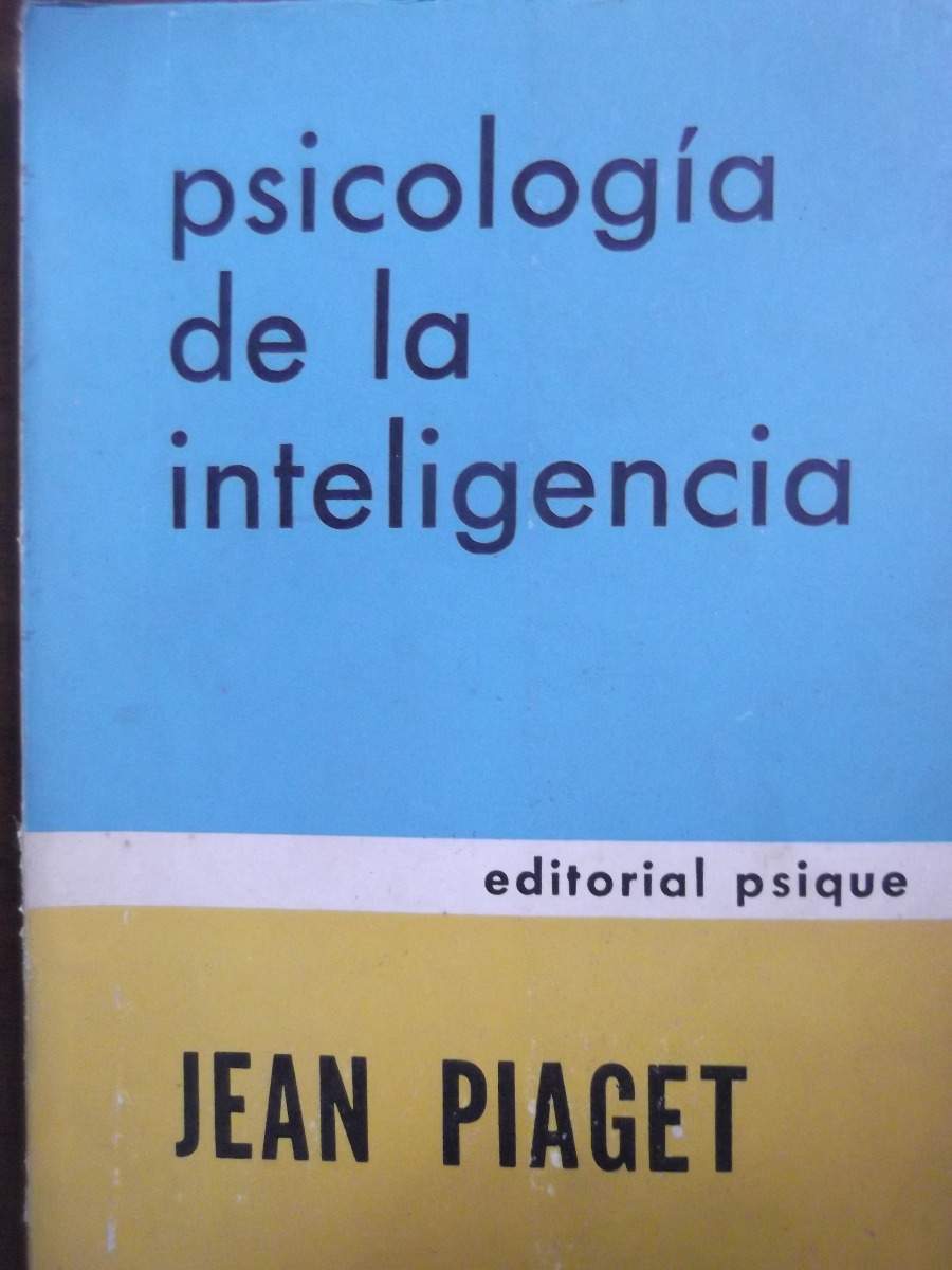 psicologia-de-la-inteligencia-jean-piaget-editorial-psique-D_NQ_NP_659611-MLV20606160134_022016-F